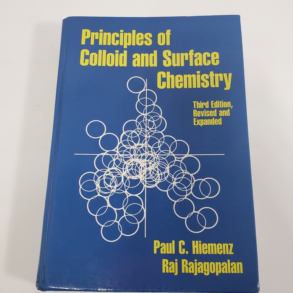 Principles of Colloid and Surface Chemistry 3rd Ed Hiemenz Rajagopalan CRC Press